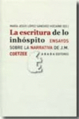 ESCRITURA DE LO INHÓSPITO, LA