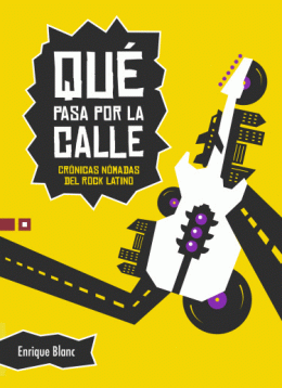 QUÉ PASA POR LA CALLE