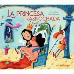 PRINCESA TRASNOCHADA, LA