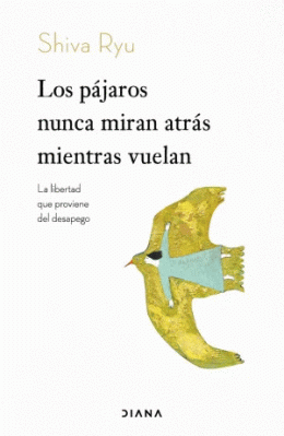 PÁJAROS NUNCA MIRAN ATRÁS MIENTRAS VUELAN, LOS
