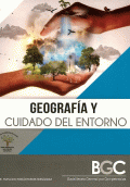 GEOGRAFÍA Y CUIDADO DEL ENTORNO. BGC (EDIC-ESCOLARES)