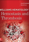 WILLIAMS HEMATOLOGY HEMOSTASIS AND THROMBOSIS