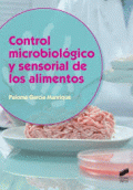 CONTROL MICROBIOLÓGICO Y SENSORIAL DE LOS ALIMENTOS