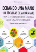 ECHANDO UNA MANO: 101 TÉCNICAS DE ANDAMIAJE CLIL