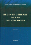 RÉGIMEN GENERAL DE LAS OBLIGACIONES. 8A ED