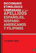 DICCIONARIO ETIMOLÓGICO COMPARADO DE LOS APELLIDOS ESPAÑOLES, HISPANOAMERICANOS Y FILIPINOS