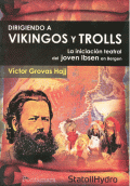 DIRIGIENDO A VIKINGOS Y TROLLS. LA INICIACIÓN TEATRAL DEL JOVEN IBSEN EN BERGEN