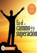 EN EL CAMINO DE LA SUPERACIÓN (+ E-BOOK) (AUTOAYUDA) (1 CD)