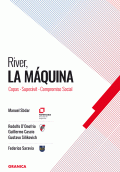 RIVER, LA MÁQUINA