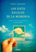 SIETE REGALOS DE LA MEMORIA, LOS