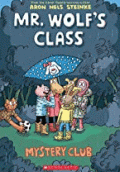 MYSTERY CLUB (MR. WOLF'S CLASS #2)