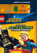 THE OFFICIAL JUSTICE LEAGUE TRAINING MANUAL (LEGO DC COMICS SUPER HEROES) (LEGO