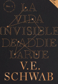 VIDA INVISIBLE DE ADDIE LARUE, LA