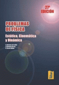 PROBLEMAS DE FISICA. ESTATICA, CINEMATICA Y DINAMICA