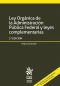 LEY ORGÁNICA DE LA ADMINISTRACIÓN PÚBLICA FEDERAL Y LEYES COMPLEMENTARIAS 2ª EDI