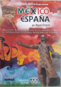 MÉXICO EN ESPAÑA (DVD) INTERACTIVO