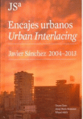 ENCAJES URBANOS / URBAN INTERLACING