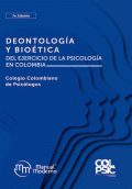 DEODONTOLOGIA Y BIOETICA DEL EJERCICIO DE LA PSICOLOGIA EN COLOMBIA