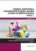 LIMPIEZA, TRATAMIENTO Y MANTENIMIENTO DE SUELOS, PAREDES Y TECHOS EN EDIFICIOS Y LOCALES MF0972_1