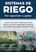 SISTEMAS DE RIEGO: POR ASPERSION Y GOTEO