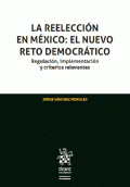 REELECCIÓN EN MÉXICO: NUEVO RETO DEMOCRÁTICO, LA