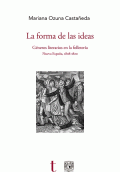 FORMA DE LAS IDEAS, LA. GENEROS LITERARIOS EN LA FOLLETERÍA. NUEVA ESPAÑA, 1808-1820
