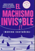 MACHISMO INVISIBLE (REGRESA), EL