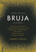 CÓMO SER UNA BRUJA MODERNA