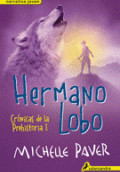 HERMANO LOBO (CRÓNICAS DE LA PREHISTORIA 1)