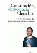 CONSTITUCIÓN, DEMOCRACIA Y DERECHOS