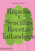 RAPIDAS Y SENCILLAS RECETAS TAILANDESAS