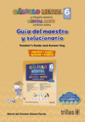 CALCULO MENTAL 6: GUÍA DEL MAESTRO Y SOLUCIONARIO. ESPAÑOL-INGLES
