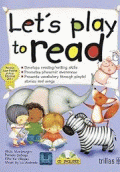 LETŽS PLAY TO READ K-3. CD INCLUDED