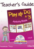 PLAY AND DO 3: TEACHER'S GUIDE. CD INCLUDED