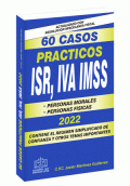 60 CASOS PRÁCTICOS ISR, IVA, IMSS 2022