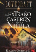 EXTRAÑO CASERÓN EN LA NIEBLA, EL