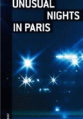 UNUSUAL NIGHTS IN PARIS
