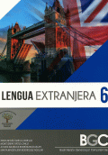 LENGUA EXTRANJERA 6. BGC (EDIC-ESSCOLARES)