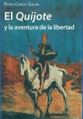 QUIJOTE Y LA AVENTURA DE LA LIBERTAD, EL
