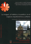 IMAGEN, EL HABITAR Y LA POÉTICA EN EL ESPACIO ARQUITECTÓNICO Y URBANO, LA  CD