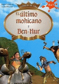 ÚLTIMO MOHICANO, EL / BEN-HUR
