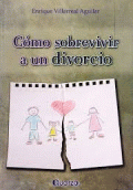CÓMO SOBREVIVIR A UN DIVORCIO
