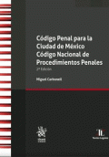CÓDIGO PENAL PARA LA CIUDAD DE MÉXICO. CÓDIGO NACIONAL DE PROCEDIMIENTOS PENALES 2ª EDICIÓN