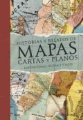 HISTORIAS Y RELATOS DE MAPAS,CARTAS Y PLANOS