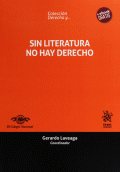 SIN LITERATURA NO HAY DERECHO