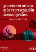 MEMORIA URBANA EN LA PRESENTACION CINEMATOGRAFICA BOGOTA EN LOS SIGLOS XX Y XXI, LA