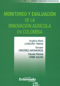 MONITOREO Y EVALUACION DE LA INNOVACION AGRICOLA EN COLOMBIA
