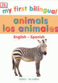 MY FIRST BILINGUAL ANIMALES
