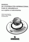 MANUAL DE COOPERACIÓN INTERNACIONAL PARA EL DESARROLLO: SUS SUJETOS E INSTRUMENTOS