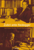 ZUBIRI ANTE HEIDEGGER